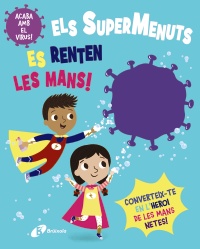 Els SuperMenuts es renten les mans!