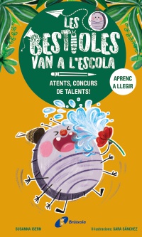 Les bestioles van a l'escola, 2. Atents, concurs de talents!