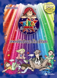 Kika Superbruja revoluciona la clase (ed. COLOR)