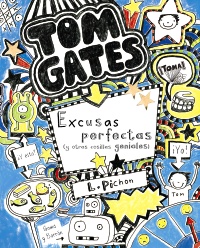 Tom Gates: Excusas perfectas (y otras cosillas geniales)