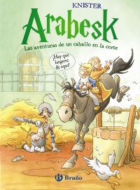 Arabesk - Las aventuras de un caballo en la corte (VOLUMEN 2)