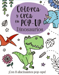 Colorea y crea tu Pop-up. Dinosaurios