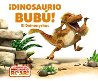 ¡Dinosaurio Bubú! El Deinonychus