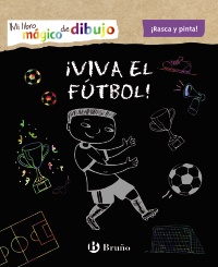 Mi libro mágico de dibujo. ¡Viva el fútbol!