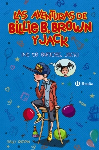 Las aventuras de Billie B. Brown y Jack, 3. ¡No te enfades, Jack!