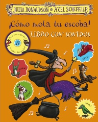 ¡Cómo mola tu escoba! Libro con sonidos