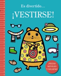 Es divertido... ¡vestirse!