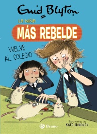 Enid Blyton. La niña más rebelde, 2. La niña más rebelde vuelve al colegio