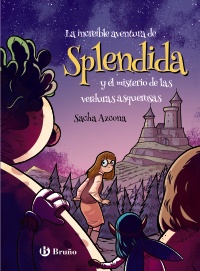 La increíble aventura de Spléndida y el misterio de las verduras asquerosas