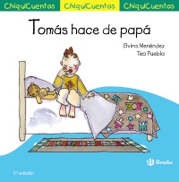 ChiquiCuento 25. Tomás hace de papá