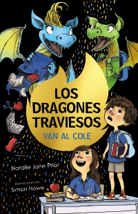 Los dragones traviesos, 2. Los dragones traviesos van al cole