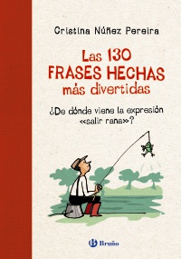 Las 130 frases hechas más divertidas