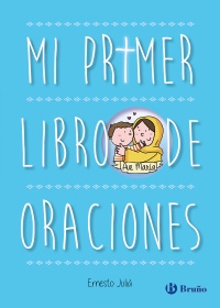 Mi primer libro de oraciones. Edición actualizada