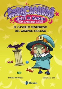 Abracadabra, Cole de Magia para aprender a leer, 3. El castillo tenebroso del vampiro goloso