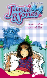 Junie B. Jones i el monstre a sota el llit