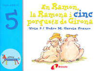 El Ramon, la Ramona i cinc porquets de Girona