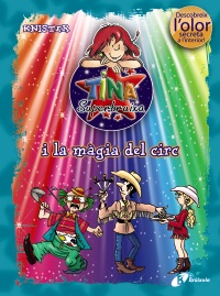 Tina Superbruixa i la màgia del circ (ed. COLOR)