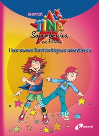 Tina Superbruixa i en Pitus i les seves fantàstiques aventures