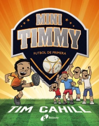 Mini Timmy - Futbol de primera