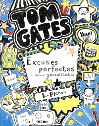 Tom Gates: Excuses perfectes (i altres genialitats)