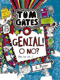 Tom Gates: Genial! O no? (No ho sé...)