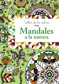 Taller de la calma. Mandales a la natura