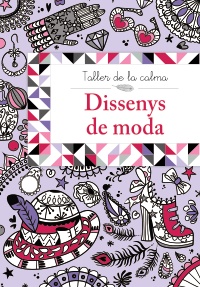 Taller de la calma. Dissenys de moda