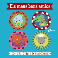 Els meus bons amics. Contes curts d'emocions
