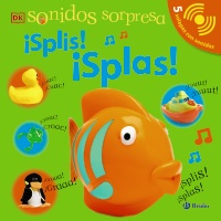 Sonidos sorpresa - ¡Splis! ¡Splas!